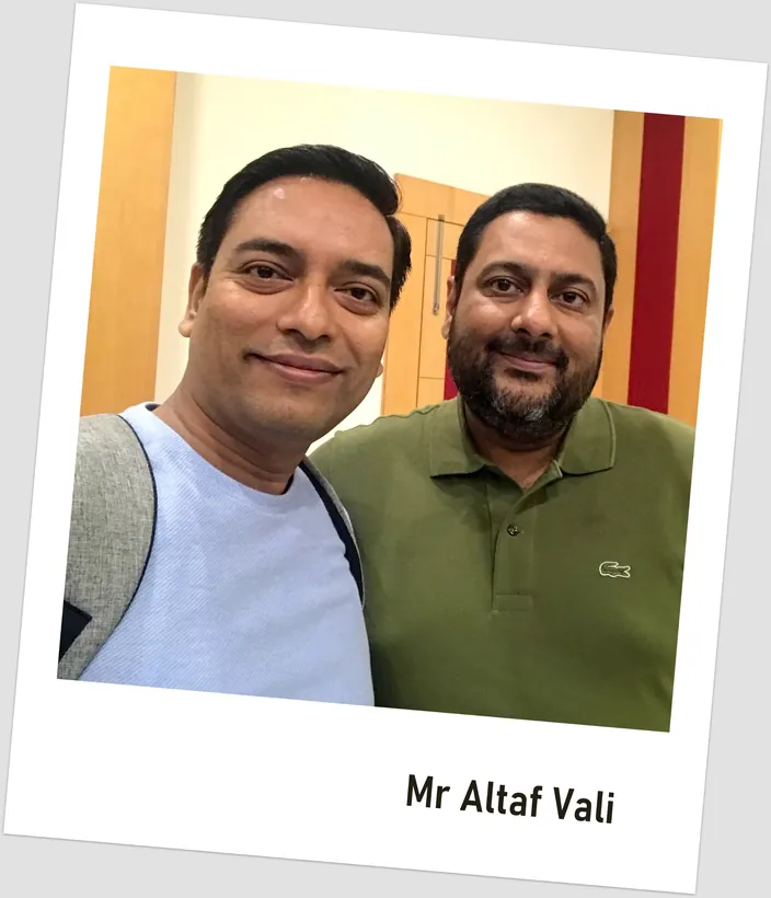 With Mr Altaf Vali